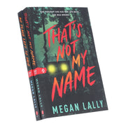 That's Not My Name & No Place Left to Hide By Megan Lally: 2 Books Collection Set - Ages 14+ - Paperback Fiction Sourcebooks