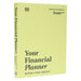 Your Financial Planner: Review, Plan & Reflect - Non Fiction - Paperback Non-Fiction DK
