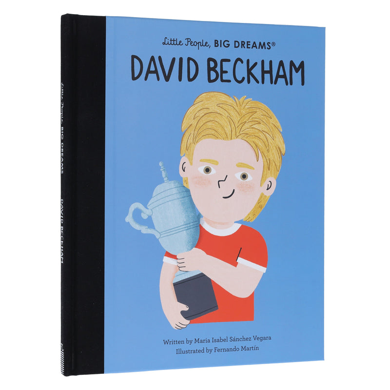 David Beckham (Little People, BIG DREAMS Series) by Maria Isabel Sanchez Vegara - Ages 6+ - Hardback 5-7 Frances Lincoln Publishers Ltd