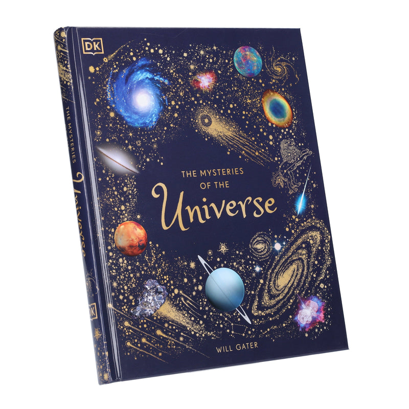 The Mysteries of the Universe by Will Gater (DK Children's Anthologies) - Ages 6-8 - Hardback 7-9 DK Children