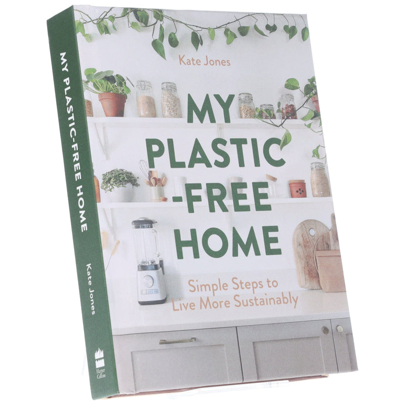 My Plastic-Free Home: Simple Steps to Live More Sustainably by Kate Jones - Non Fiction - Hardback Non-Fiction HarperCollins Publishers