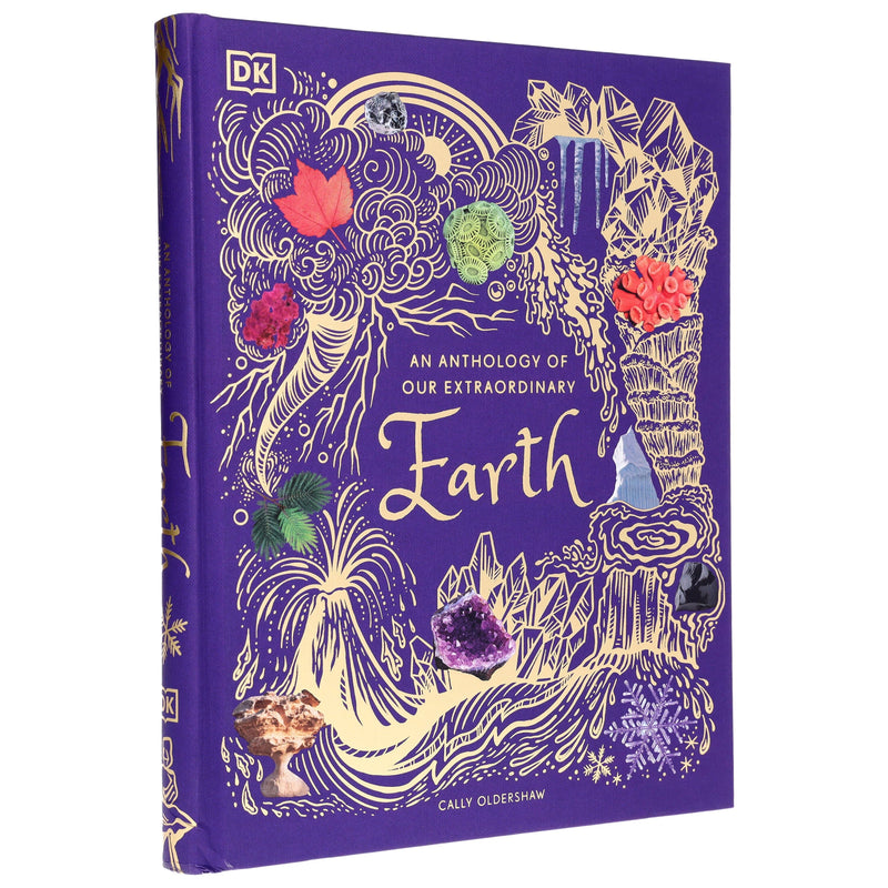 An Anthology of Our Extraordinary Earth: Discover the Awe-Inspiring Wonders of Planet Earth (DK Children's Anthologies) by Cally Oldershaw - Ages 7+ - Hardback 7-9 DK Children