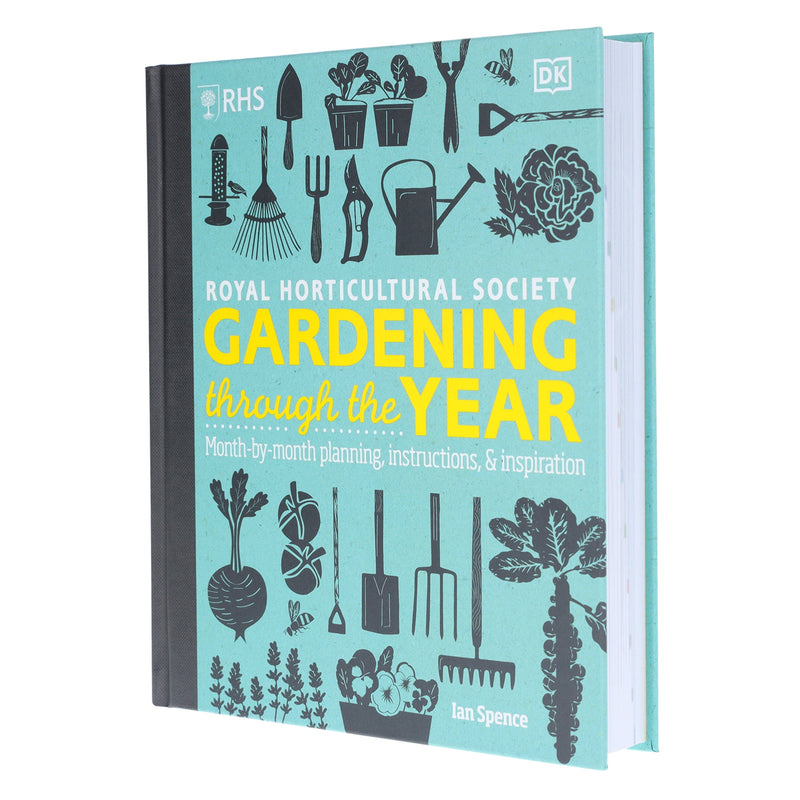 RHS Gardening Through the Year: Month-By-Month Planning Instructions and Inspiration By Ian Spence - Non Fiction - Hardback Non-Fiction DK
