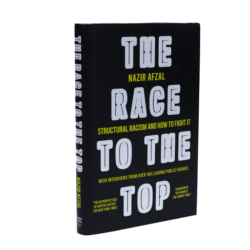 The Race to the Top: Structural Racism and How to Fight It by Nazir Afzal - Non Fiction - Hardback Non-Fiction HarperNorth