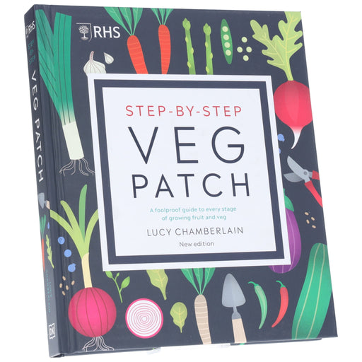 RHS Step-by-Step Veg Patch: A Foolproof Guide to Every Stage of Growing Fruit and Veg by Lucy Chamberlain - Non Fiction - Hardback Non-Fiction DK