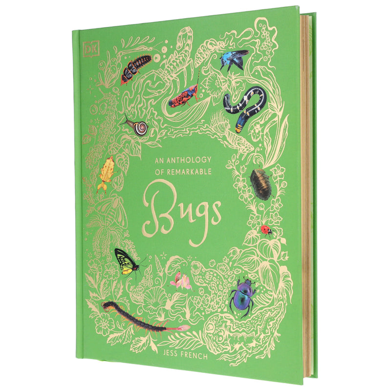 An Anthology of Remarkable Bugs: Discover the Hidden Wonders of the Insect World (DK Children's Anthologies) by Jess French - Ages 7+ - Hardback 7-9 DK Children