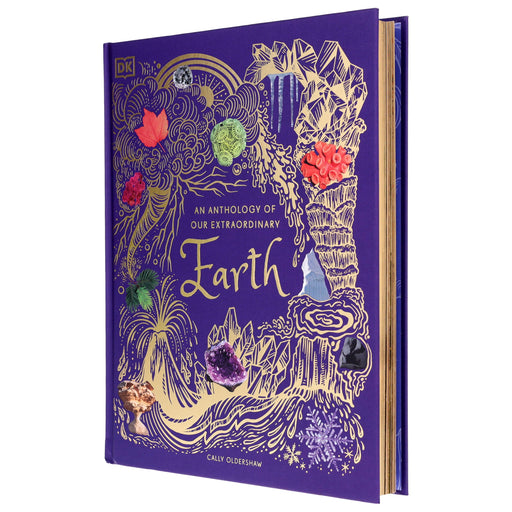 An Anthology of Our Extraordinary Earth: Discover the Awe-Inspiring Wonders of Planet Earth (DK Children's Anthologies) by Cally Oldershaw - Ages 7+ - Hardback 7-9 DK Children