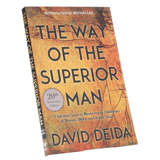The Way of the Superior Man By David Deida (20th Anniversary Edition) - Non Fiction - Paperback Non-Fiction Sounds True Inc