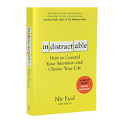 Indistractable: How to Control Your Attention and Choose Your Life By Nir Eyal - Non Fiction - Paperback Non-Fiction Bloomsbury Publishing PLC
