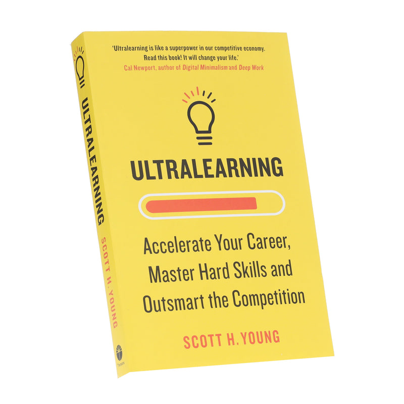 Ultralearning: Accelerate Your Career, Master Hard Skills and Outsmart the Competition by Scott H. Young - Non Fiction - Paperback Non-Fiction HarperCollins Publishers