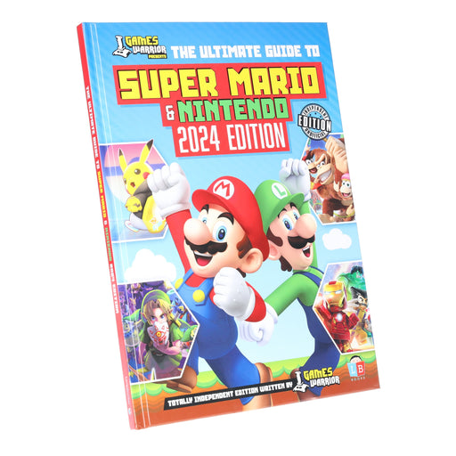 Super Mario and Nintendo Ultimate Guide by GamesWarrior 2024 Edition - Age 9+ - Hardback 9-14 Little Brother Books Limited