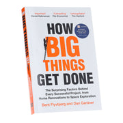 How Big Things Get Done: The Surprising Factors Behind Every Successful Project, from Home Renovations to Space Exploration by Bent Flyvbjerg & Dan Gardner - Non Fiction - Paperback Non-Fiction Pan Macmillan