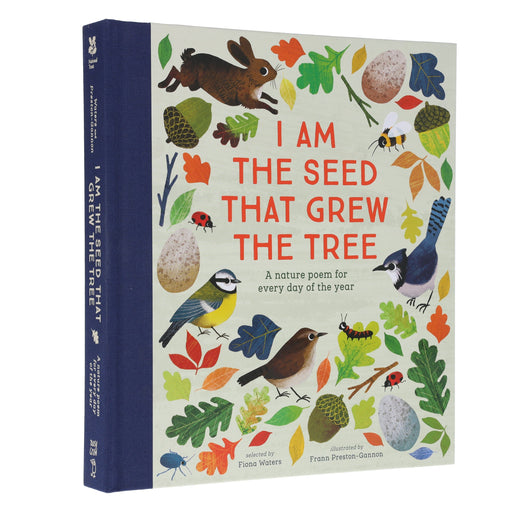 I Am the Seed That Grew the Tree by Fiona Waters (National Trust) - Ages 2+ - Hardback 5-7 Nosy Crow Ltd
