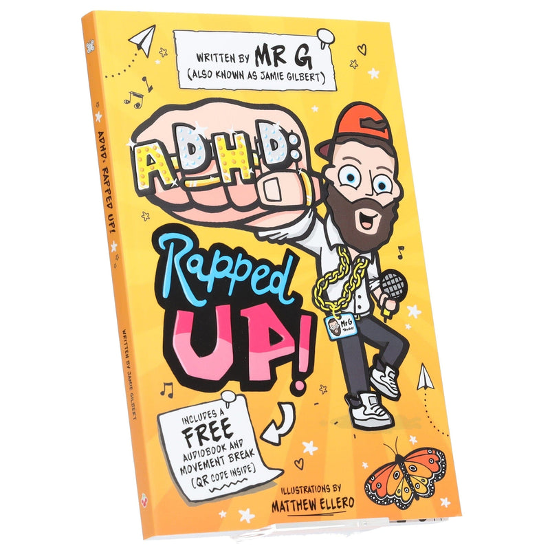 ADHD: Rapped Up! - Learn about ADHD With Free Audio Book: by Jamie Gilbert 'Mr G' - Ages 9-12 - Paperback 9-14 Sweet Cherry Publishing