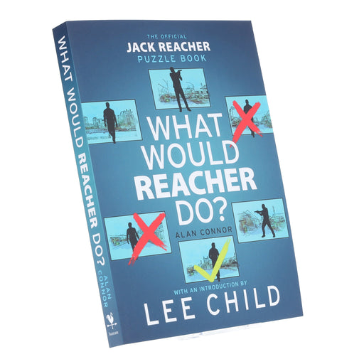The Official Jack Reacher Puzzle Book: What Would Reacher Do? by Alan Connor & Lee Child - Non Fiction - Paperback Non-Fiction Penguin Random House