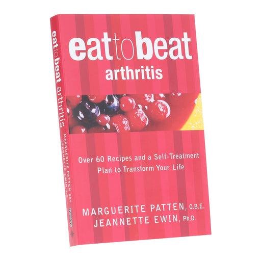 Eat to Beat Arthritis: Over 60 Recipes and a Self-Treatment Plan to Transform Your Life by Marguerite Patten & Jeannette Ewin - Non Fiction - Paperback Non-Fiction HarperCollins Publishers