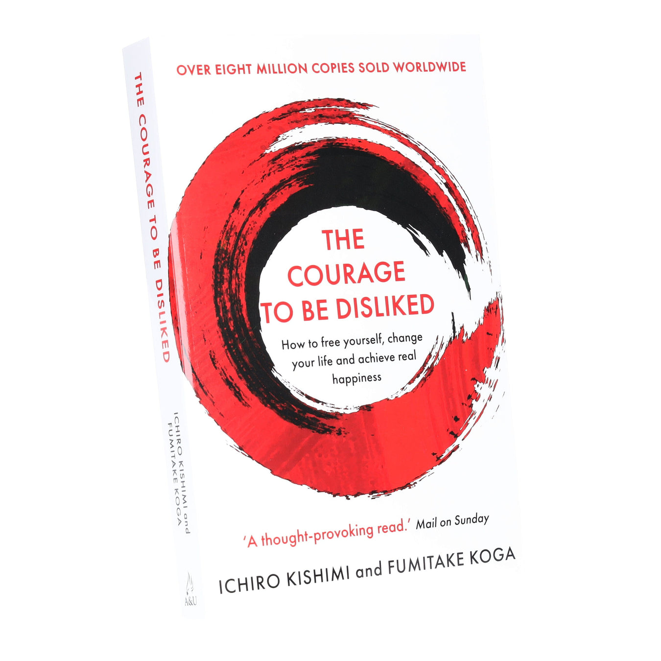 The Courage To Be Disliked Book By Ichiro Kishimi & Fumitake Koga - Non Fiction - Paperback Non-Fiction Allen & Unwin