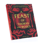 A Feast of Thorns and Roses: The Unofficial Cookbook of A Court of Thorns and Roses by Chelsea Cole - Non Fiction - Sprayed Edge Hardback Non-Fiction Insight Editions
