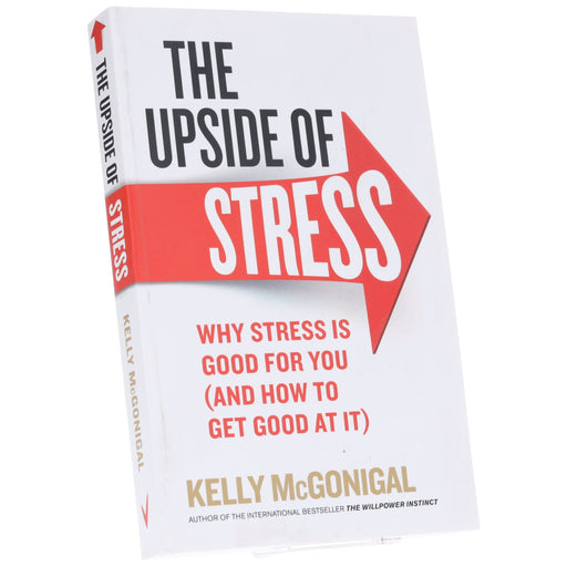 The Upside of Stress: Why stress is good for you By Kelly McGonigal - Non Fiction - Paperback Non-Fiction Vermilion
