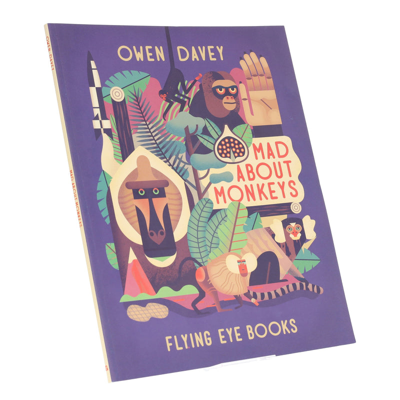 Mad About Monkeys by Owen Davey (About Animals Series) - Ages 7+ - Paperback 7-9 Flying Eye Books