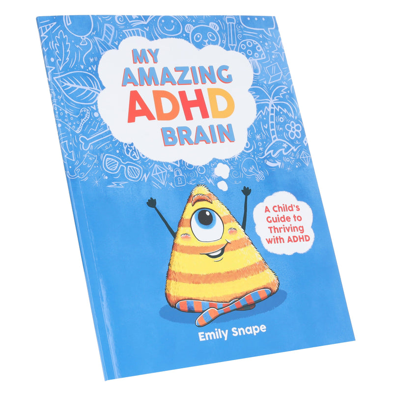 My Amazing ADHD Brain: A Child's Guide to Thriving with ADHD by Emily Snape - Ages 4+ - Paperback 5-7 Summersdale Publishers