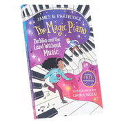The Magic Piano: Dahlia and the Land Without Music by James B Partridge - Ages 7-9 - Paperback (Includes A Free Audiobook) 7-9 Sweet Cherry Publishing