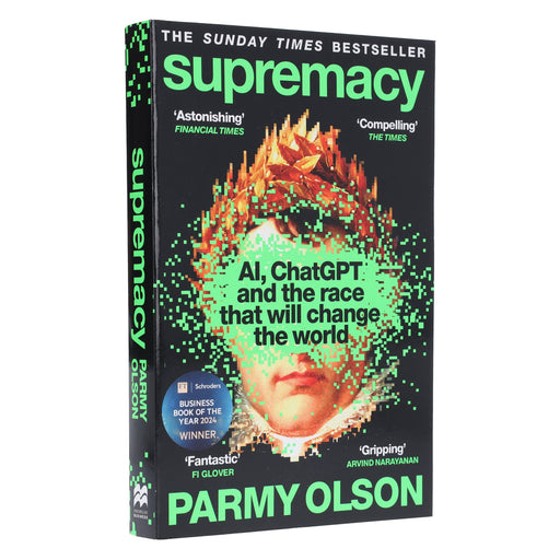 Supremacy: AI, ChatGPT and the race that will change the world by Parmy Olson - Non Fiction - Paperback Non-Fiction Macmillan
