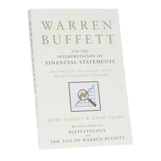 Warren Buffett and the Interpretation of Financial Statements: The Search for the Company with a Durable Competitive Advantage by Mary Buffett & David Clark - Non Fiction - Paperback Non-Fiction Simon & Schuster