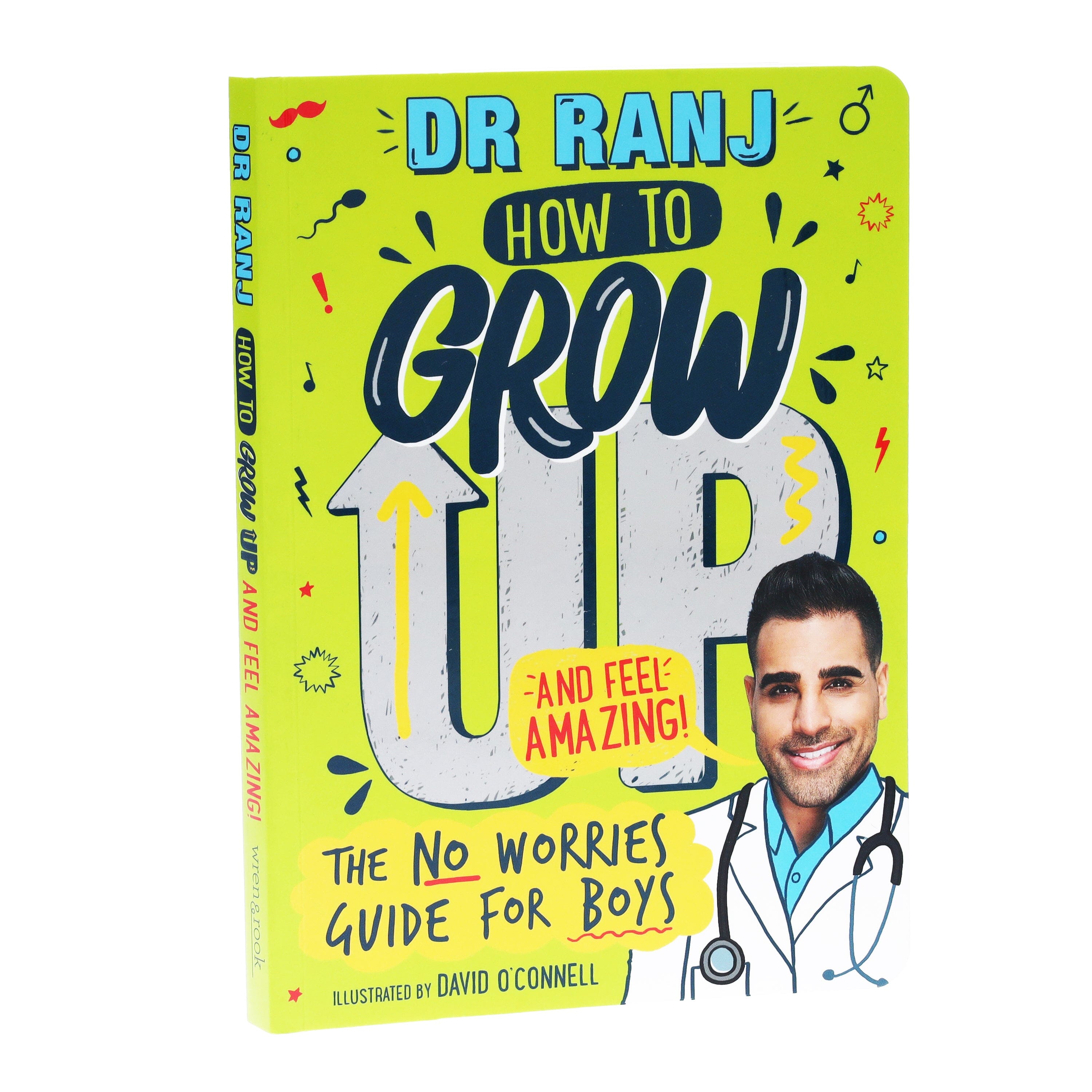 How to Grow Up and Feel Amazing!: The No-Worries Guide for Boys by