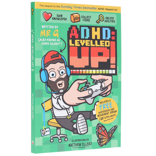 ADHD: Levelled Up! by Jamie 'Mr G' Gilbert - Ages 9+ - Paperback (Includes Free Audiobook & Movement Break) 5-7 Sweet Cherry Publishing