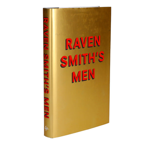 Raven Smith’s Men - Non Fiction - Hardback Non-Fiction 4th Estate