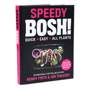 Speedy BOSH!: Over 100 New Quick and Easy Plant-Based Meals by Henry Firth, Ian Theasby - Hardback Non-Fiction HarperCollins Publishers