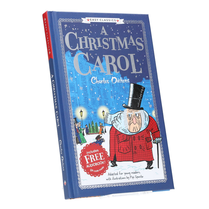 Charles Dickens: A Christmas Carol (Easy Classics): The Charles Dickens Children's Collection - Ages 7+ - Hardback 7-9 Sweet Cherry Publishing