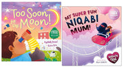 Too Soon For the Moon & My Super Fun Niqabi Mum by Ayshah Ismail & Red Illustrated 2 Picture Books Collection Set - Ages 3+ - Paperback 3-5 Salaam Cherry