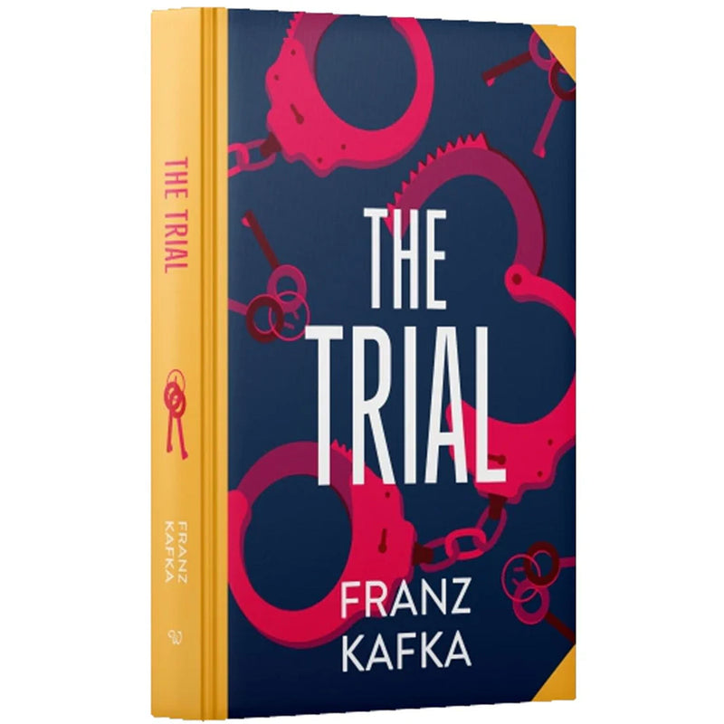 The Trial by Franz Kafka: (Wilco Classics) Sprayed Edge Hardback