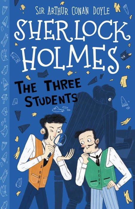 The Three Students - Stephanie Baudet, Sir Arthur Conan Doyle - Paperback Age 7-9 Sweet Cherry Publishing