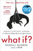 What If?: Serious Scientific Answers to Absurd Hypothetical Questions by Randall Munroe - Non Fiction - Paperback Non-Fiction Hachette UK