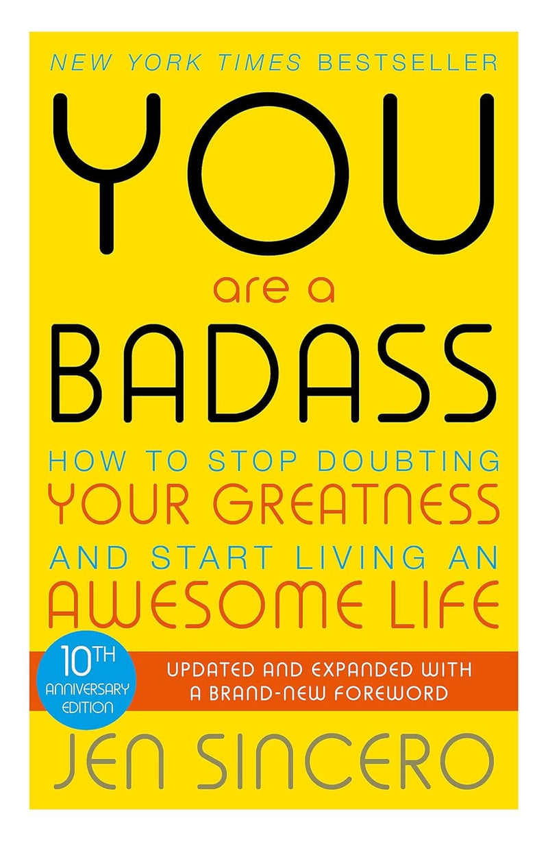 You Are a Badass: How to Stop Doubting Your Greatness and Start Living an Awesome Life by Jen Sincero - Non Fiction - Paperback Non-Fiction Hachette