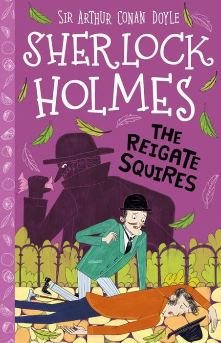 The Reigate Squires - Sherlock Holmes by Stephanie Baudet, Sir Arthur Conan Doyle - Paperback Age 7-9 Sweet Cherry Publishing