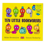 Ten Little Bookworms 2019 WBD - Ages 0-5 - Paperback - Michael Brownlow 0-5 Orchard Books