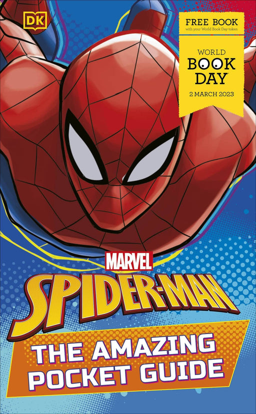 Marvel Spider-Man Pocket Guide: World Book Day 2023 by Catherine Saunders - Ages 5-7 - Paperback 5-7 DK Children