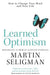 Learned Optimism: How to Change Your Mind and Your Life by Martin Seligman - Paperback Non Fiction Nicholas Brealey Publishing