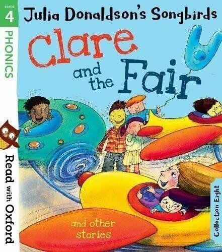 Julia Donaldson's Songbirds Read With Oxford Phonics (Stage 1 To 4) 8 Books 5-7 Oxford University Press