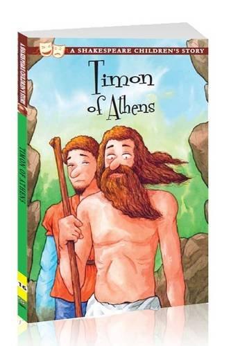 Timon of Athens: A Shakespeare Children's Story - Paperback - Ages 7-9 by Macaw Books 7-9 Sweet Cherry Publishing