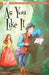 As You Like It: A Shakespeare Children's Story - Paperback - Ages 7-9 by Macaw Books 7-9 Sweet Cherry Publishing