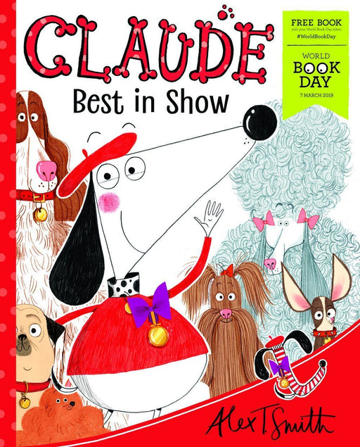 Claude Best in Show WBD 2019 - Ages 7-9 - Paperback - Alex T.Smith 7-9 Hodder & Stoughton