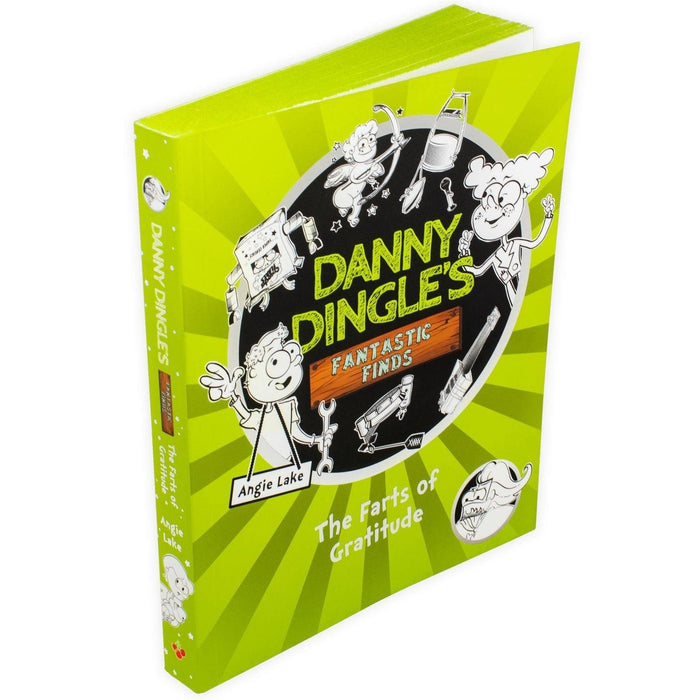 Danny Dingle's Fantastic Finds: The Farts of Gratitude - Ages 7-9 - Paperback - Angie Lake 7-9 Sweet Cherry Publishing