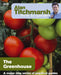 Alan Titchmarsh How to Garden: Greenhouse Gardening- Paperback Non Fiction BBC Books