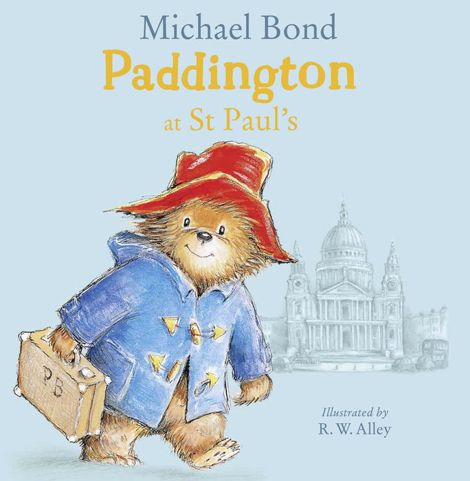 Paddington at St Paul’s by Michael Bond - Ages 3+ - Hardback 0-5 HarperCollins Publishers