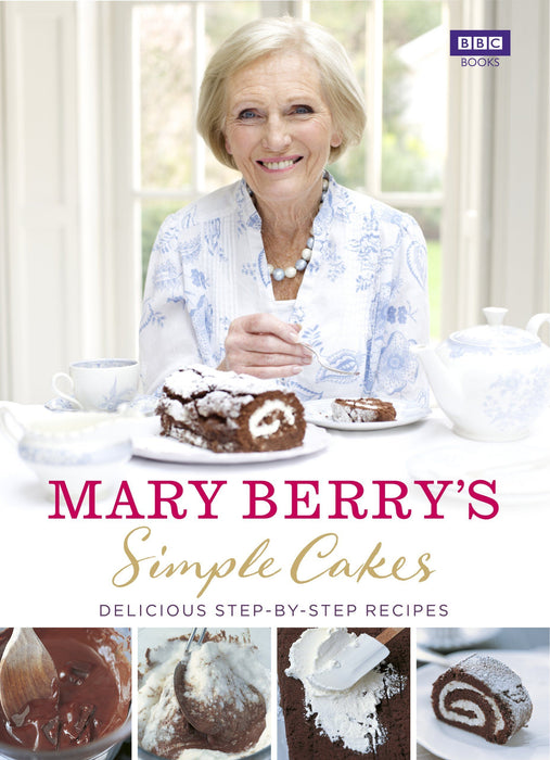 Simple Cakes Delicious Step By Step Recipes by Mary Berry - Hardcover Non Fiction BBC Books